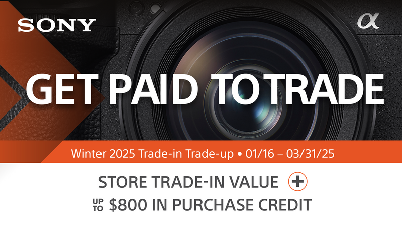 Sony Trade-In Trade-Up -January 13 to March 31 2024