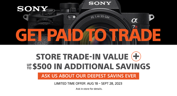 Sony Trade Up - August 18th - September 28th, 2023