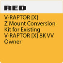 RED DIGITAL CINEMA V-RAPTOR [X] Z Mount Conversion Kit for V-RAPTOR [X] 8K VV Owner